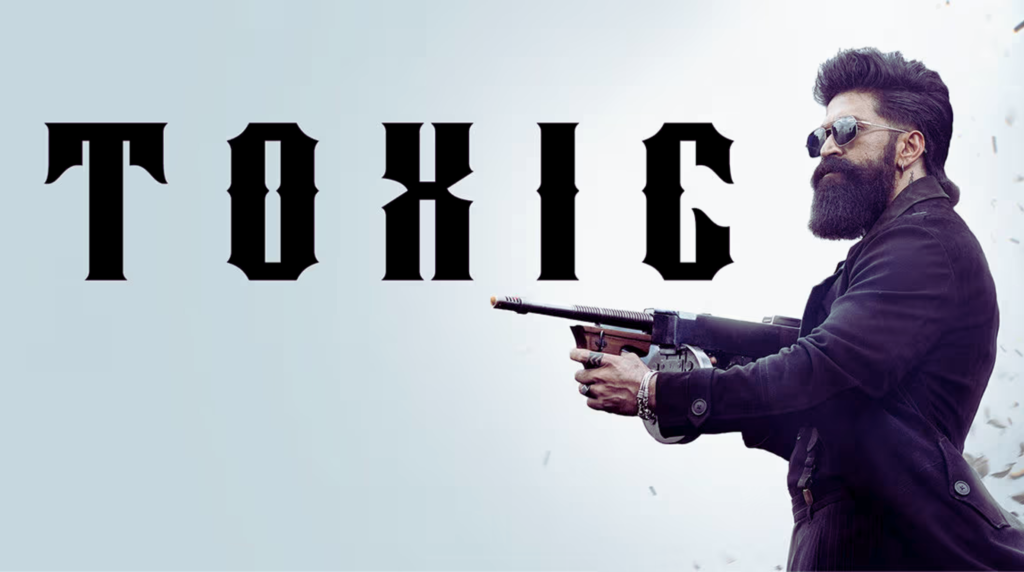 Toxic Movie Update: Teaser, Cast & Latest News 2026