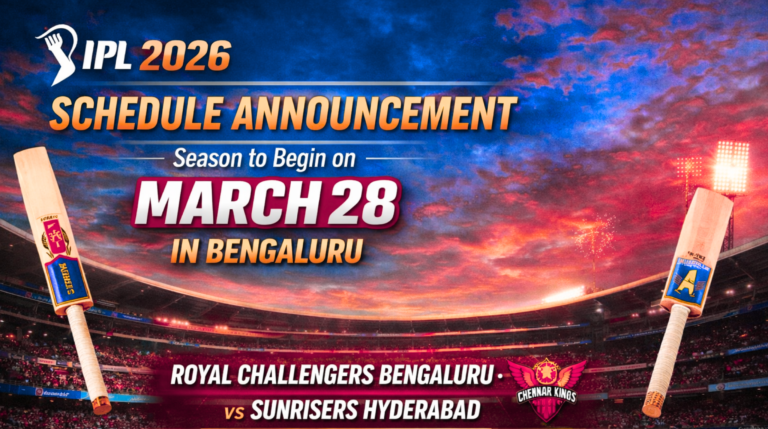 IPL 2026 Schedule Announcement: Season to Begin on March 28 in Bengaluru